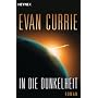 In die Dunkelheit: Odyssey 1 von Evan Currie