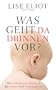 Was geht da drinnen vor?: Die Gehirnentwicklung in den ersten f�nf Lebensjahren