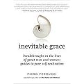 Inevitable Grace (Breakthroughs in the Lives of Great Men and Women Guides to Your Self-realization) (Paperback)