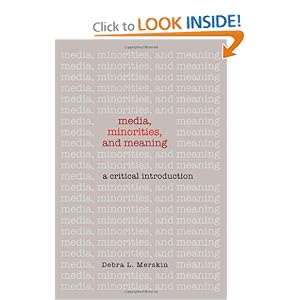 Media, Minorities and Meaning by Debra L Merskin