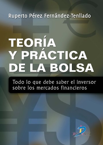 Teoría y práctica de la bolsa (Spanish Edition)