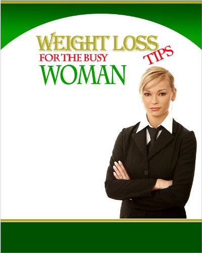 Weight loss Tips for the Busy Woman