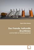 Produkt-Bild: Das Fremde, kulturelle Bruchlinien: und ihre Rolle im Ausstellungsbetrieb