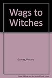 Wags to witches : jokes, riddles and puns
