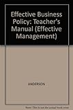 Instructor's manual to accompany Effective business policy : a skills and activity-based approach