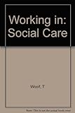 Working in social care