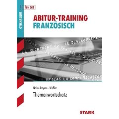 Abitur-Training Franz�sisch; Themenwortschatz f�r G8.