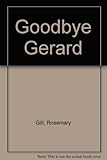 Goodbye Gerard