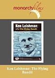 Ken Leishman: The Flying Bandit