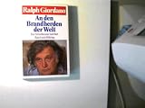 An den Brandherden der Welt - ein Fernsehmann berichtet. - 