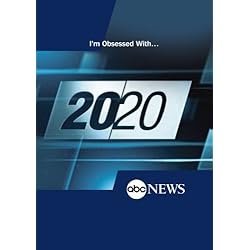 20/20: "I'm Obsessed With...": 8/15/12