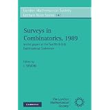 Surveys in Combinatorics, 1989: Invited Papers at the Twelfth British Combinatorial Conference (London Mathematical Society Lecture Note Series) ~ J. Siemons