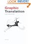 Graphic Translation, A graphic design project guide