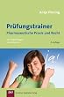 Pr�fungstrainer Pharmazeutische Praxis und Recht: 555 Originalfragen mit Antworten