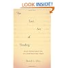 The Lost Art of Reading: Why Books Matter in a Distracted Time