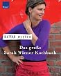 Das gro�e Sarah Wiener Kochbuch
