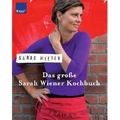 Das gro�e Sarah Wiener Kochbuch