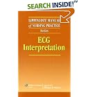 Lippincott Manual of Nursing Practice Series: ECG Interpretation (Lippincott Manual of... by Springhouse