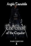The Ghost of the Cazador