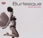 Seriously Good Music Series: Burlesque