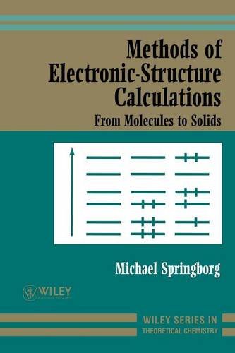 methods of electronic structure calculations from molecules to solids