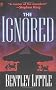 The Ignored