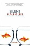 Silent Separations: Broken Hearts in Unbroken Relationships