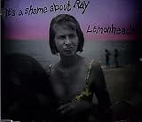 It`s A Shame About Ray