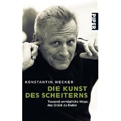 Die Kunst des Scheiterns: Tausend unm�gliche Wege, das Gl�ck zu finden