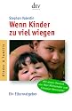 Wenn Kinder zu viel wiegen: Ein Elternratgeber