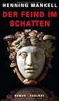 Der Feind im Schatten