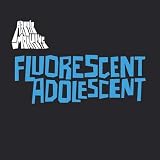 Fluorescent Adolescent [10" VINYL]