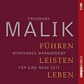 F�hren, Leisten, Leben. Wirksames Management f�r eine neue Zeit