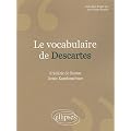 Le Vocabulaire de Descartes