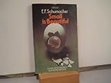 Small is beautiful : a study of economics as if people mattered