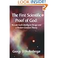 The First Scientific Proof of God: : Reveals God's Intelligent Design and a Modern Creation Theory