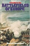 A Traveller's guide to the battlefields of Europe : from the siege of Troy to the Second World War