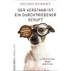 Der Verstand ist ein durchtriebener Schuft: Wie Sie garantiert weise werden