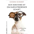 Der Verstand ist ein durchtriebener Schuft: Wie Sie garantiert weise werden