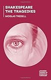 Shakespeare : the tragedies
