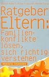 Produkt-Bild: Ratgeber Eltern: Familienkonflikte l&ouml;sen, sich richtig verstehen. ( Moewig Chancen).