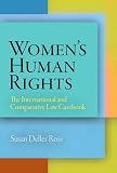 Women's Human Rights: The International and Comparative Law Casebook (Pennsylvania Studies in Human Rights)