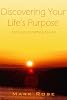 Discovering Your Life's Purpose