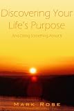 Discovering Your Life's Purpose