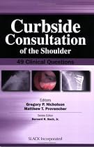 Curbside Consultation of the Shoulder: 49 Clinical Questions
