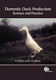 Domestic duck production : science and practice