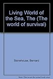 The living world of the sea