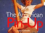 1997 The American Pin-Up Girls (Wall) Calendar
