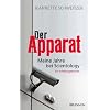Der Apparat: Meine Jahre bei Scientology. Ein Erfahrungsbericht