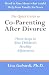 The Quick Guide to  Co-Parenting After Divorce: Three Steps to Your Children's Healthy Adjustment
